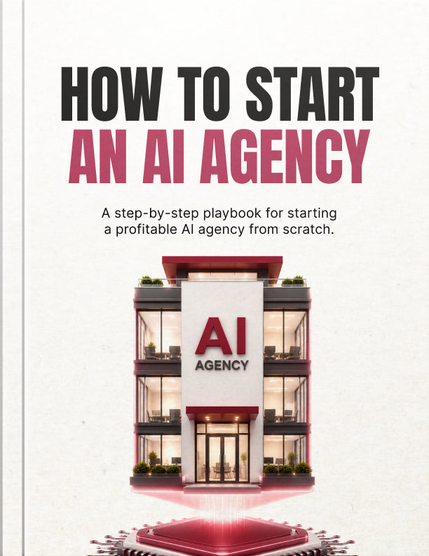How to Start an AI Agency guide, included in the complete kit